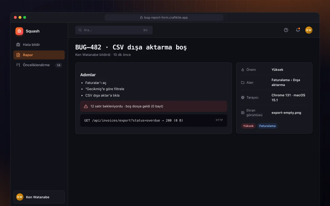 Hata bildirim formu: BUG-482 · CSV dışa aktarma boş ekranı