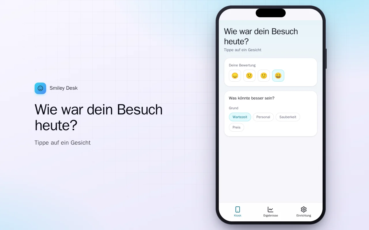 Kundenumfrage-Kiosk: der Bildschirm „Wie war dein Besuch heute?“